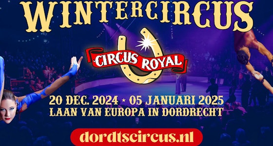 Ticket voor Wintercircus Royal in Dordrecht!